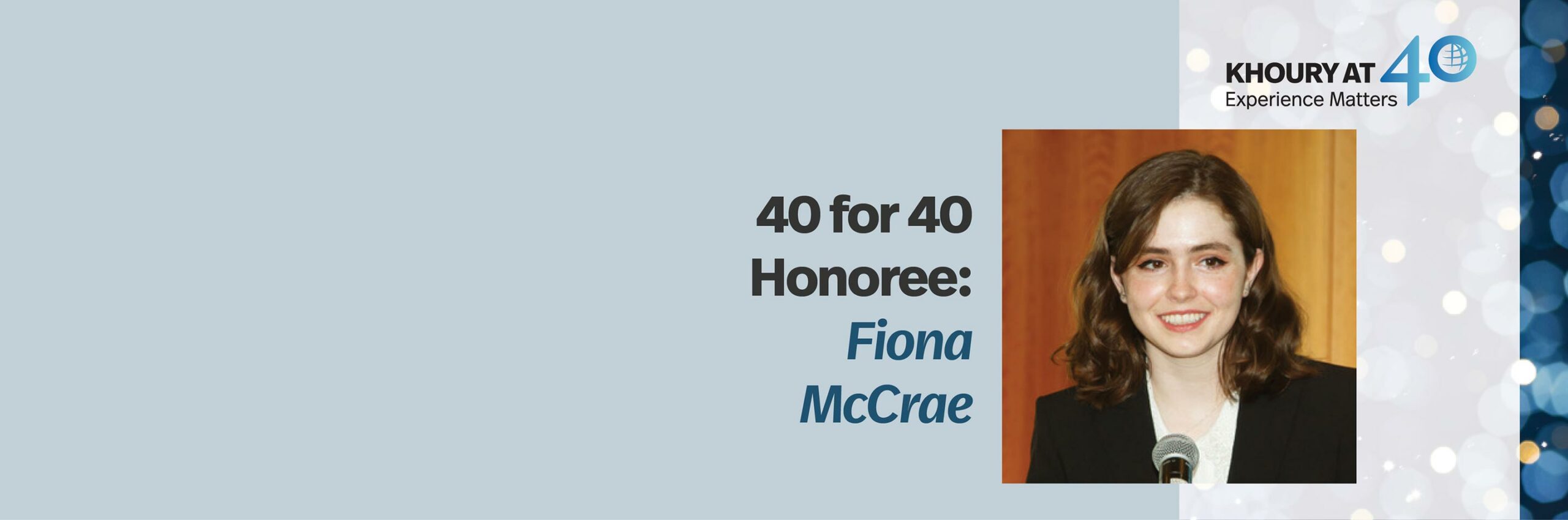 40 for 40 Honoree: Fiona MdCrae