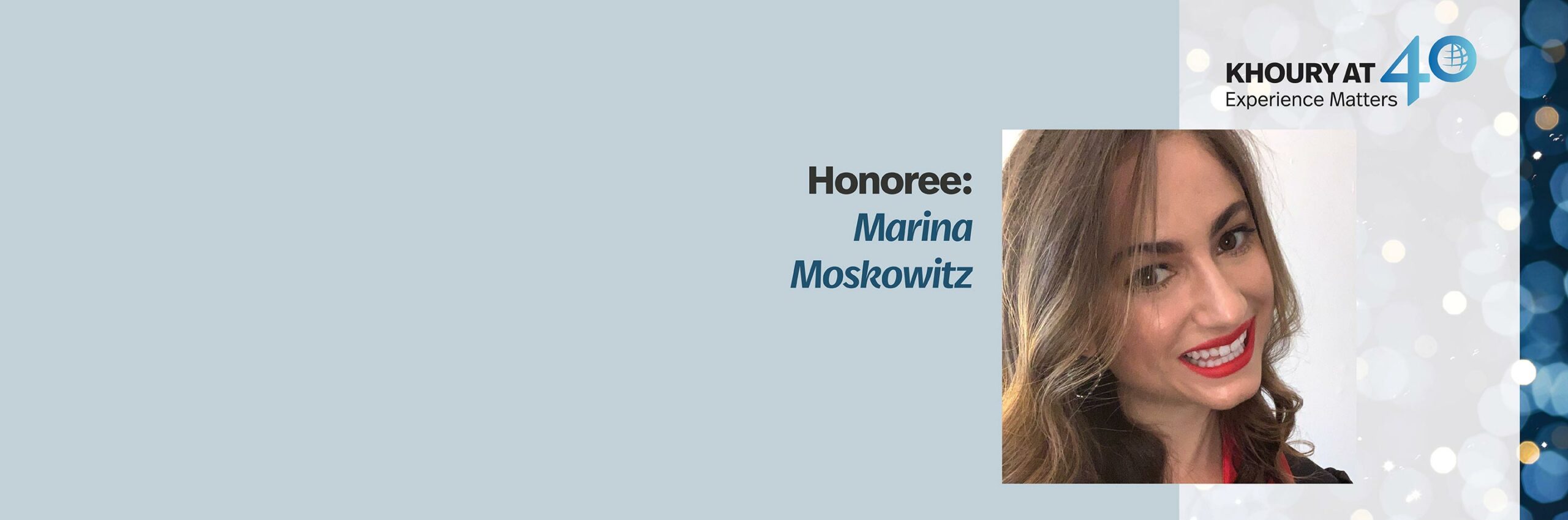 40 for 40 Honoree: Marina Moskowitz